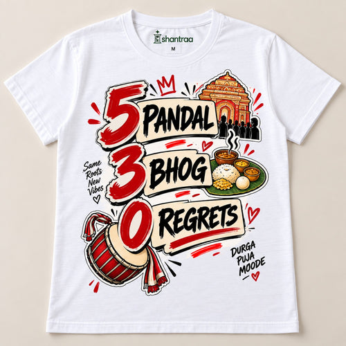 ISHANTRAA 5 Pandal 30 Bhog 0 Regrets white T-shirt