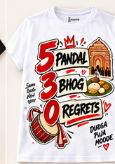 5 Pandal 30 Bhog 0 Regrets T-Shirt - White