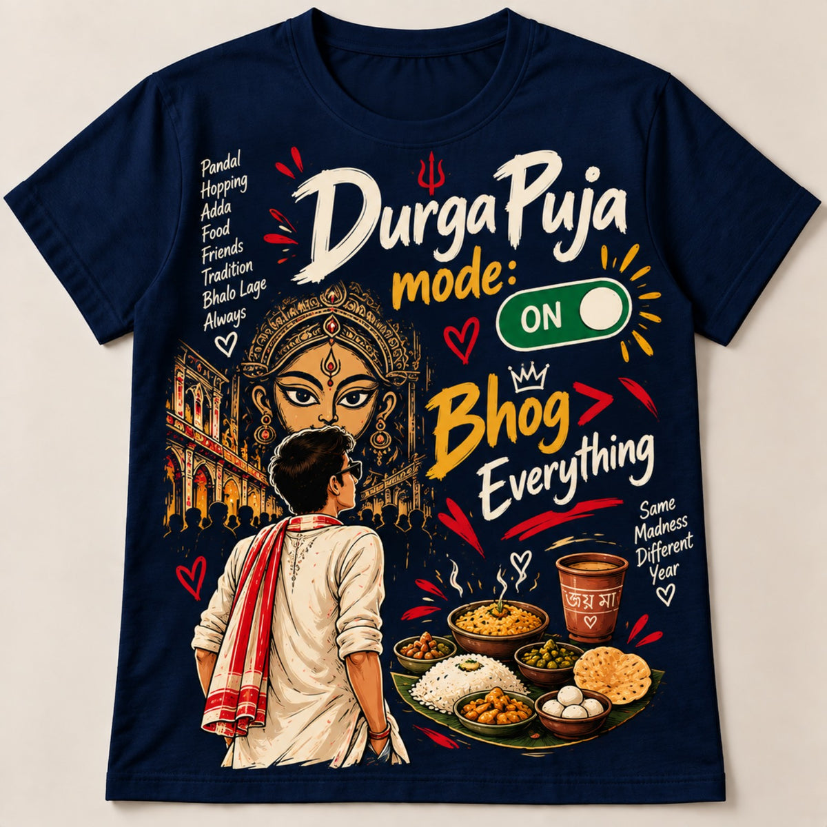 ISHANTRAA Durga Puja Mode ON Bhog Everything navy blue T-shirt